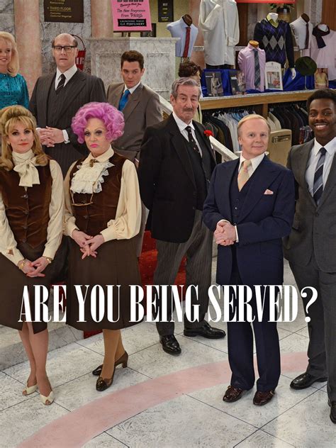 Are You Being Served .